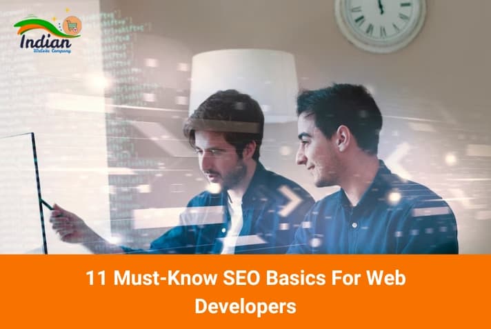 11 Must-Know SEO Basics For Web Developers 11 Must-Know SEO Basics For Web Developers