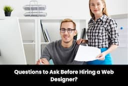 Questions to Ask Before Hiring a Web Designer?