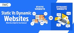Static vs Dynamic Websites – Which One is Right for Your Business?